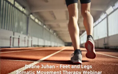 May 16 Somatic Movement Therapy Webinar: Feet and Legs