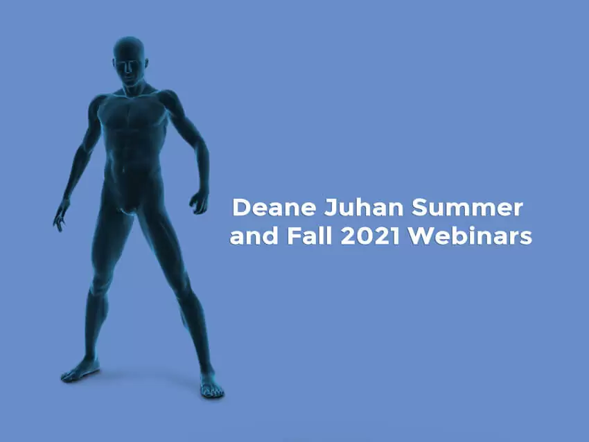 Upcoming Deane Juhan Webinars in 2021